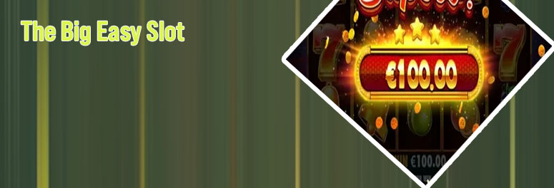 Big easy slots