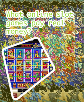 Real paying online slots