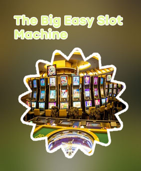 Slot machine the big easy