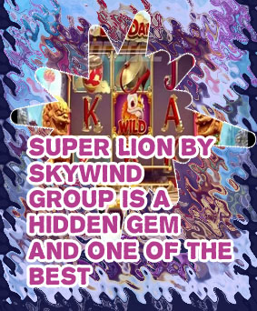 Super lion slot game